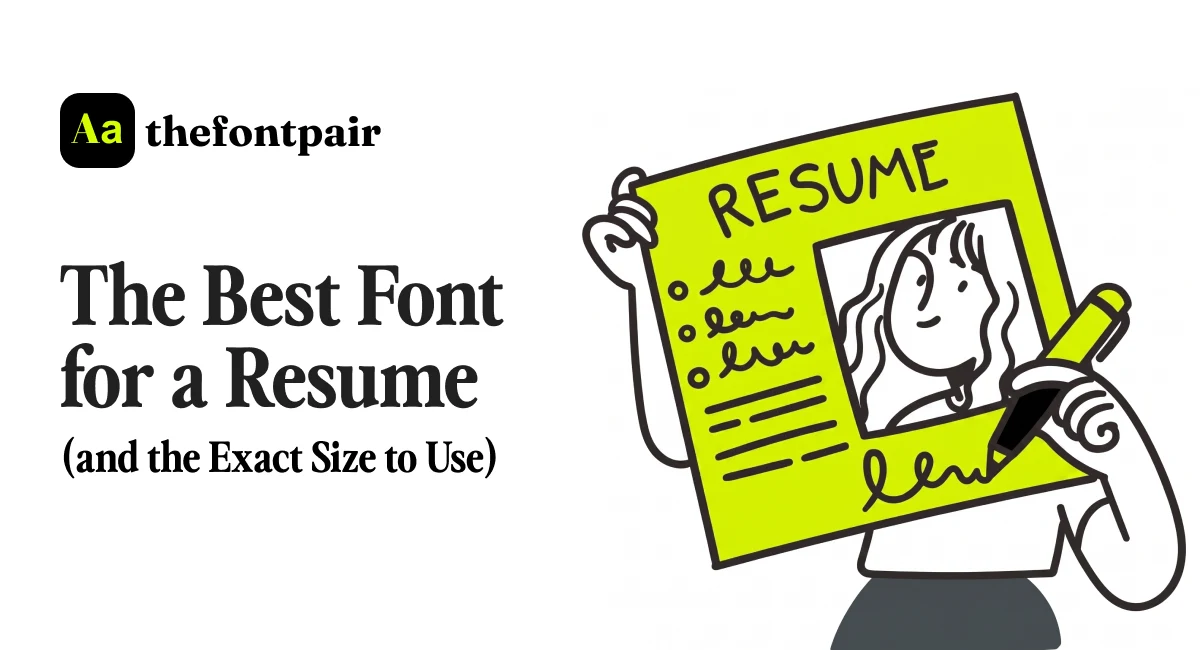 The Best Font for a Resume (and the Exact Size to Use)